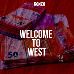 Ronzo - Welcome to West