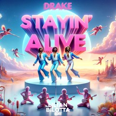 Drake&Jad Alexander - Staying Alive (Lilian Bilotta Edit Afro House)
