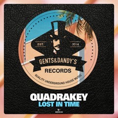 PREMIERE: Quadrakey - Just One (Original Mix) [Gents & Dandy's]