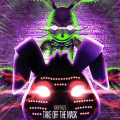 Take Off The Mask (FNAF Song)