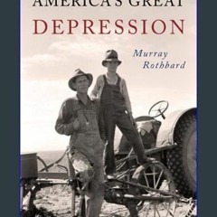 [READ EBOOK]$$ ⚡ America's Great Depression     Paperback – February 6, 2019 Online