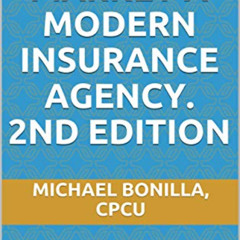 [Access] EPUB 📚 How to Market a Modern insurance Agency. 2nd Edition: New School and