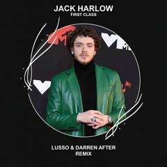 Jack Harlow - First Class (LUSSO & Darren After Remix) [FREE DOWNLOAD] Supported by Jewelz & Sparks!