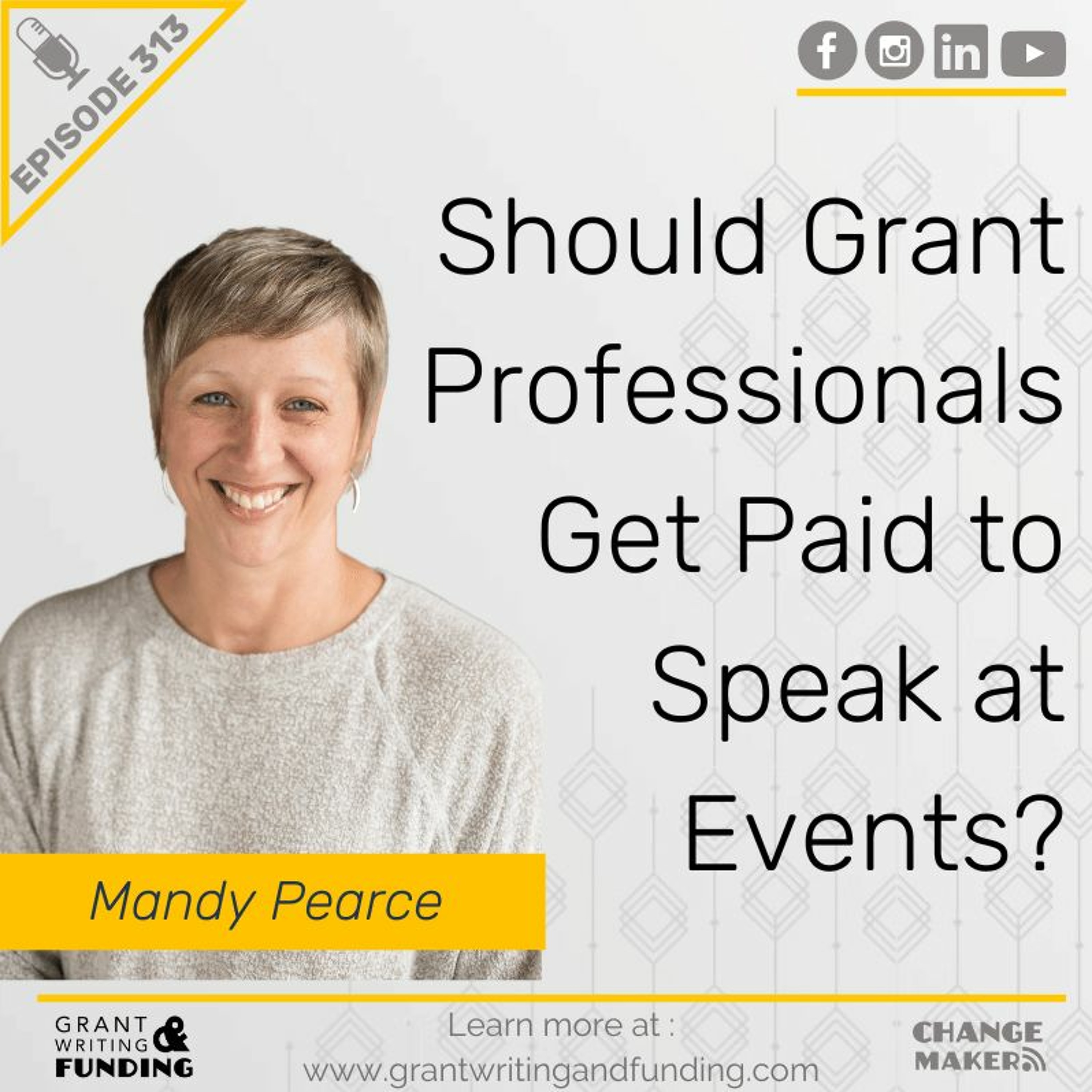 Ep. 313: Should Grant Professionals Get Paid to Speak?