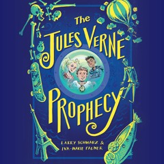 The Jules Verne Prophecy by Larry Schwarz and Iva-Marie Palmer Read by Josh Hurley - Audio Excerpt