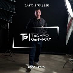 David Strasser - Techno Germany Podcast 174