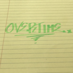 Overtime(ReFIX) R.I.P.nipseyhussel+