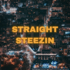 Straight Steezin