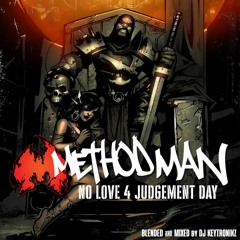 Method Man - No Love 4 Judgement Day