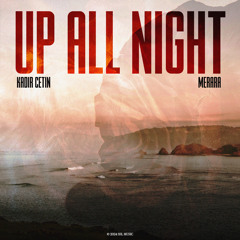 Kadir Çetin, Merara - Up All Night