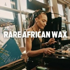 Beyond#25 Rare African Wax @ Mojo Club