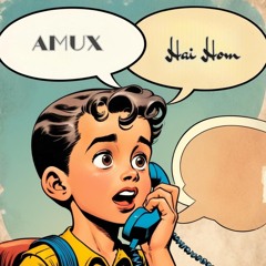 Amux, Watchanish & Moezart  - Hai Hom (Feat. Esmail Bnaoe)