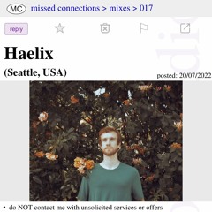 017 - Missed Connections w/ Haelix