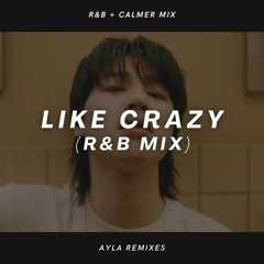 Like Crazy - R&B + Calmer Mix - Jimin (지민)