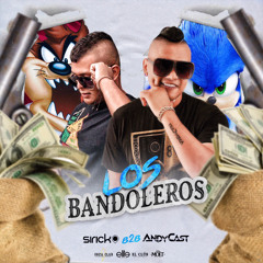 Los Bandoleros 🔫💸 - Andy Cast ⚡️ B2B Sirick 🌪  #BdayBashCast 🥳