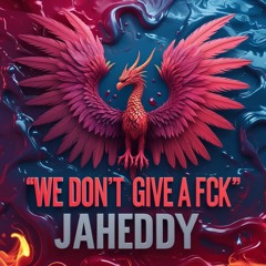 We don't give a fuck