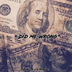 Did me wrong (Ft lil monz).m4a