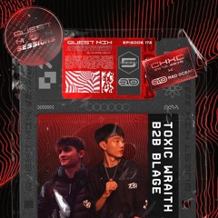 Toxic Wraith + BLAGE - Chris Hex C Guest Mix Sessions X Red Ocean Takeover Ep. 2