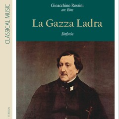La Gazza Ladra - Sinfonia, by G. Rossini - arr. Einz