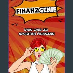 Read PDF 🌟 FINANZGENIE: Dein Weg zu Smarten Finanzen (German Edition)     Kindle Edition Pdf Ebook