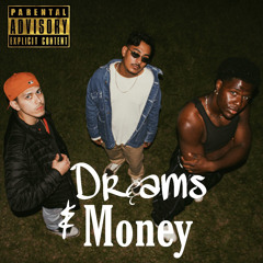DREAMS & MONEY (prod. stvnk!)