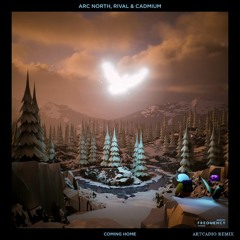 Rival X Arc North X Cadmium - Coming Home (Ar+cadio Remix)
