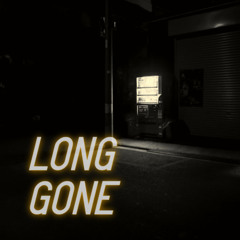 Long gone