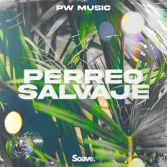 PW Music - Perreo Salvaje