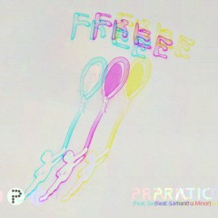 Pratic - Free (Feat. Samantha Minor)