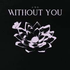 Without You (Prod.by faith)