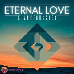 Klangforscher - Eternal Love (Original Mix)