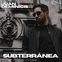 Subterránea Podcast - Juan Deminicis | EP #124