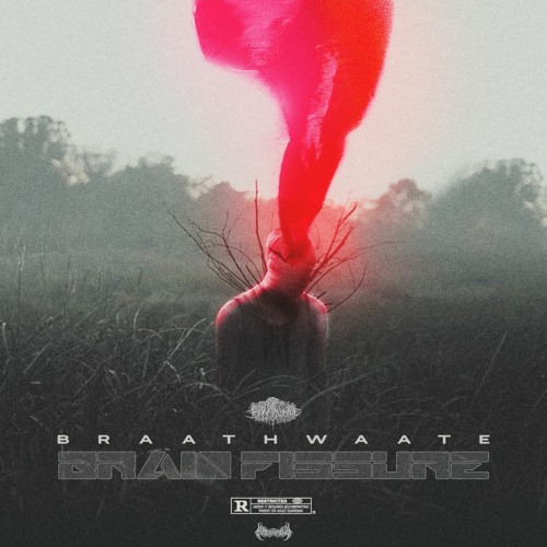 Braathwaate - Brain Fissure