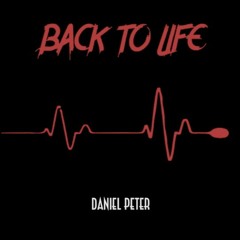 Daniel Peter - Back To Life