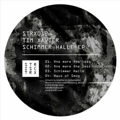 Premiere: Tim Xavier "One More One Less" (STRISC Rmx) - STRISCTRX