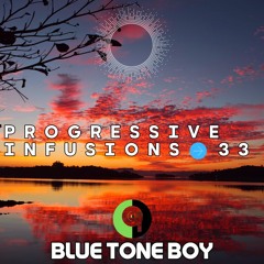 Progressive Infusions 33 ~ #ProgressiveHouse #MelodicTechno Mix