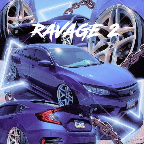 RAVAGE 2 w/Hqwer1zMane!