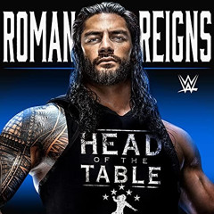 WWE: Head of the Table (Roman Reigns)