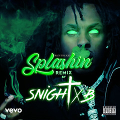 Rich The Kid - Splashin (Snight B Remix)