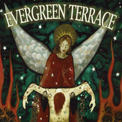 Evergreen Terrace - Sweet Nothings Gone Forever