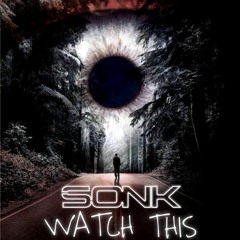 Sonk - Watch This (Free)
