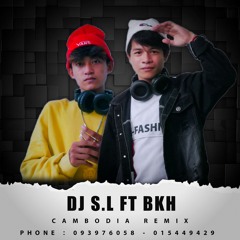 In My Trunk 2021 - DJ S.L & BKH ( Cambodia Remix )