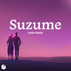 Suzume (Lordo Remix)