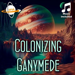 Colonizing Ganymede