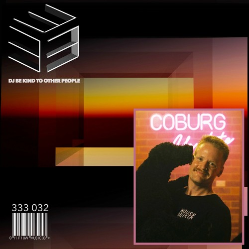 333 Sessions 032 - DJ Be Kind To Other People
