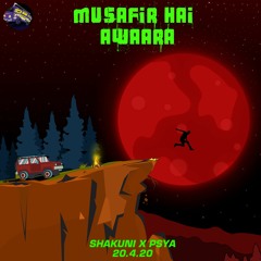MUSAFIR HAI AWAARA || SHAKUNI || PSYA || HIP-HOP MOTOR BUS