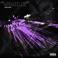 Duwap Kaine - Smile (Prod. Kaine)