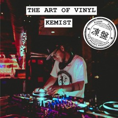Kemist - The art of vinyl