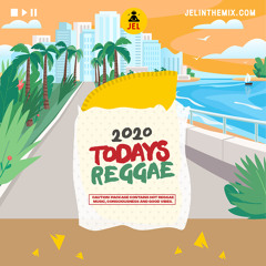2020 TODAYS REGGAE (CURRENT REGGAE HITS)| DJ JEL
