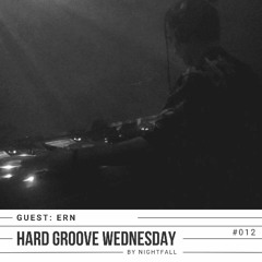 Hard Groove Wednesday Podcast 012 - GUEST: ERN